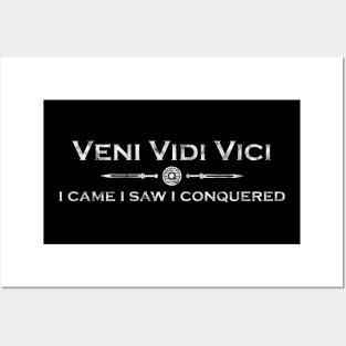 Veni Vidi Vici - Latin saying Posters and Art